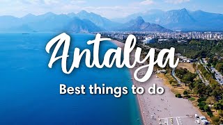 ANTALYA TURKEY  10 Best Things to Do in amp around Antalya [upl. by Fawcette67]