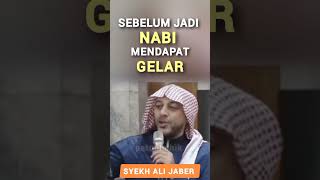 Sebelum Jadi NABI Mendapat GELARSyekh Ali Jaber shorts syekhalijaber [upl. by Beverlie]