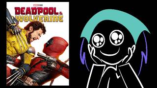 Deadpool amp Wolverine but I also rant about Theaters for some reason [upl. by Dippold]