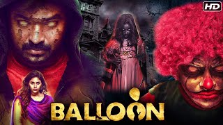 South Dubbed Horror Movie  Balloon Full Movie  Jai  Anjali  Janani Yogi Babu  Thriller Movies [upl. by Ecienahs]