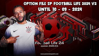 OPTION FILE SP FOOTBALL LIFE 2024 V2  UNTIL 10  09  2024 [upl. by Laoj]