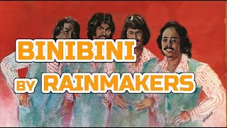 BINIBINI by RAINMAKERS best OPM HQ KARAOKE [upl. by Enitsenrae504]