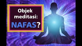 Cara Meditasi Pemula  NAFAS sebagai objek meditasi [upl. by Ariaz756]