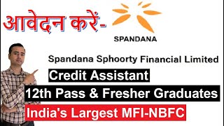 Spandana Sphoorty Financial Limited Jobs  Career Vacancy MFI NBFC  12th Pass and Graduates [upl. by Notlil]