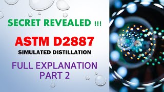 D2887 Simulated Distillation  Detailed Explanation  Part 2  SIMDIS Tutorial [upl. by Rickart686]