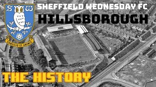 SHEFFIELD WEDNESDAY HILLSBOROUGH  THE HISTORY [upl. by Attem]