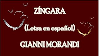 ZÍNGARA  GIANNI MORANDI letra en español [upl. by Silver]