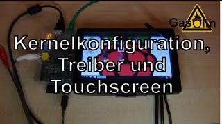 Raspberry Pi Kernelkonfiguration Treiber und Touchscreen GermanDeutsch [upl. by Anawait]