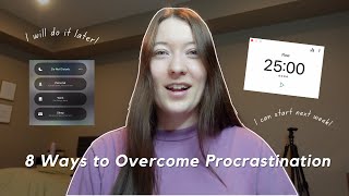 8 Ways to Overcome Procrastination [upl. by Ithaman962]