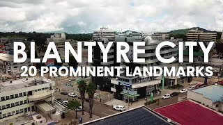 BLANTYRE CITY MALAWI 20 Prominent Landmarks [upl. by Kramlich737]