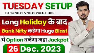 Tuesday  Best Intraday Trading Stocks for  26 December 2023 Bank Nifty amp Nifty 50 Analysis [upl. by Nosloc]