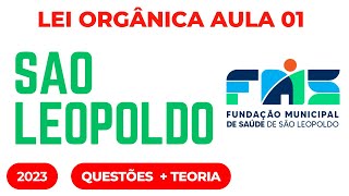 Lei Orgânica Municipal São Leopoldo Aula 01 Concurso Fundação Municipal de Saúde [upl. by Lareena]