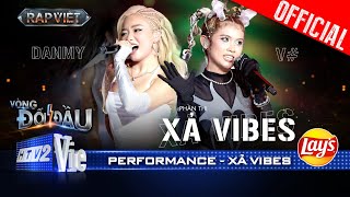 XẢ VIBES  DANMY và V có màn kết hợp cực slay cực cháy  Rap Việt 2024 Performance [upl. by Lura]