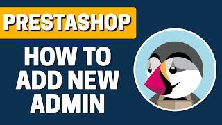 How To Add a New Admin In Prestashop [upl. by Mw]