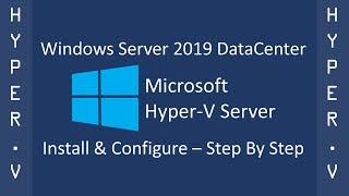 How To Install And Configure Windows Server 2019 DataCenter As A HyperV Virtual Machine [upl. by Walston]