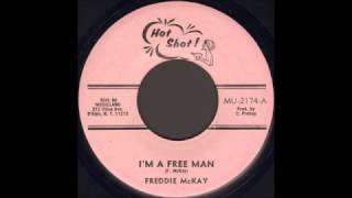 Freddie McKay  Im A Freeman [upl. by Ariahaj]