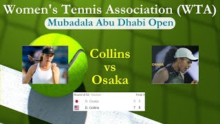 Match between Professional Tennis Players Danielle Collins and Naomi Osaka MubadalaAbuDhabiOpen [upl. by Erait907]