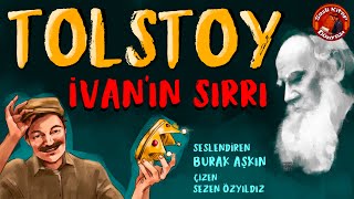 TOLSTOY – İvan’ın Sırrı  Sesli Kitap [upl. by Desirae]