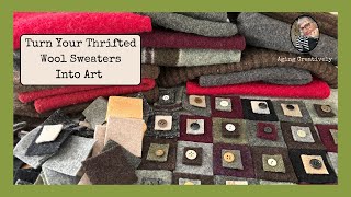 How to Felt and Deconstruct a Thrifted Wool Sweater [upl. by Luzader]