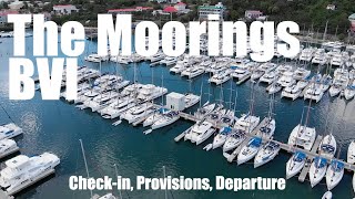 The Moorings BVI  Checkin provisions and departure  Boating Journey [upl. by Nebra]