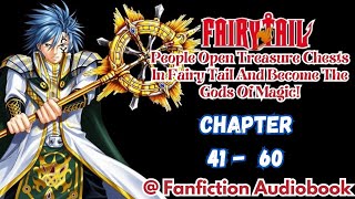 Fairy Tail People Open Treasure Chests In Fairy Tail And Become The Gods Of Magic Chapter 41  60 [upl. by Soloma]