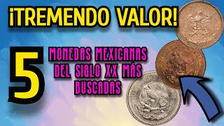 ⭐Las 5 Monedas Mexicanas MÁS BUSCADAS DEL SIGLO XX Antes Valían Centavos Pero HOY SON MUY VALIOSAS💲💎 [upl. by Oni]