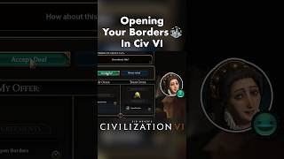 Civ VI  Opening Your Borders gaming civ6 civ civilization civilization6 [upl. by Sievert505]