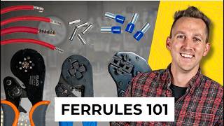 Ferrules 101  Wire Terminal Basics  Ep 914 [upl. by Sukramed282]