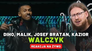 Diho Malik Montana Josef Bratan Kazior quotWalczykquot  REAKCJA NA ŻYWO 🔴 [upl. by Irak]