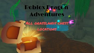 Roblox Dragon Adventures  All Grasslands Chest Locations [upl. by Chita]