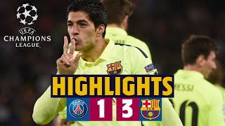 🔙⚽ EXTENDED HIGHLIGHTS  PSG 13 BARÇA Champions League quarterfinal first leg 201415 [upl. by Lannie499]