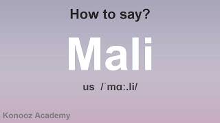 How to Pronounce Mali CORRECTLY [upl. by Dimmick]