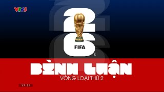 VTV  Hình hiệu Bình luận Vòng loại thứ 2 World Cup 2026 khu vực Châu Á Từ 16112023 [upl. by Aciretahs]