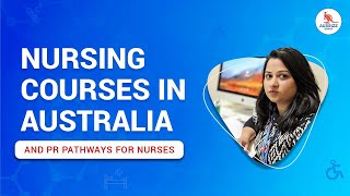 Nursing courses in Australia and PR pathways for Nurses [upl. by Capwell618]