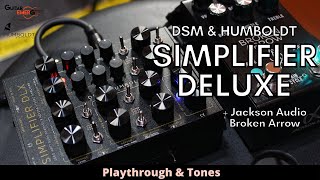 DSM amp Humboldt Simplifier Deluxe  Jackson Audio Broken Arrow Playthrough amp Tones [upl. by Ellehsal]