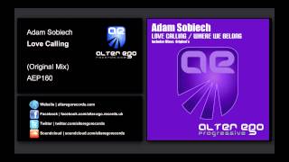 Adam Sobiech  Love Calling Alter Ego Progressive [upl. by Anni]