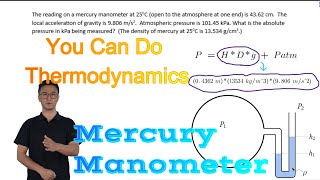 You Can Do Thermodynamics How To Find Absolute Pressure with a Mercury Manometer [upl. by Ammeg368]