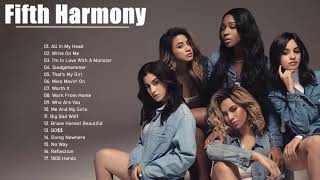 Fifth Harmony Greatest Hits Full Album 2021  Best Songs Of Fifth Harmony 2021 [upl. by Abagail]