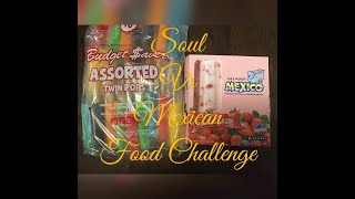 Soul food vs Mexican food challenge [upl. by Morris]