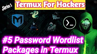 Password and Wordlist Packages in Termux l Series 5 l Hackers legions [upl. by Shae601]