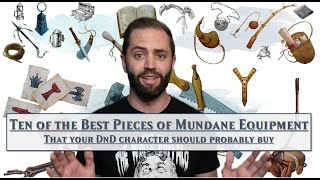 10 of the Best Mundane Items in DnD 5E [upl. by Eislek300]