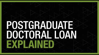 Postgraduate Doctoral Loan Explained 2023 to 2024 [upl. by Amer806]