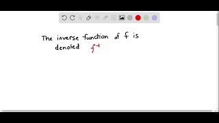 The inverse function of f is denoted by [upl. by Caye]