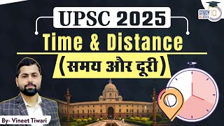 Time amp distance समय और दूरी  CSAT 2025 l Vineet Tiwari  Study IQ IAS hindi [upl. by Stichter509]