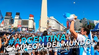 ¡ ARGENTINA CAMPEÓN DEL MUNDO  FESTEJOS EN EL OBELISCO  QATAR WORLD CUP 2022 4K Walking Tour [upl. by Hillery]