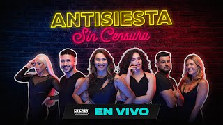 ANTISIESTA SIN CENSURA  EN VIVO [upl. by Reffinej30]