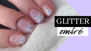 TUTORIAL  DIY Glitter Ombre Nails with Dip Powders [upl. by Nnylyahs]