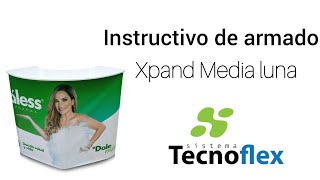 Xpand Media luna  Instructivo de armado  Sistema Tecnoflex [upl. by Harrod]