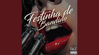 Festinha de Bandido [upl. by Remle]