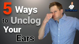 5 Ways To Unclog Your Plugged Up Ears  Ear Problems [upl. by Dart]